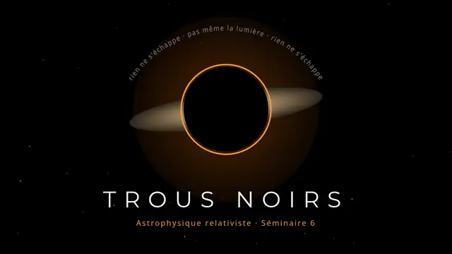 Couverture de la présentation « Trous noirs »