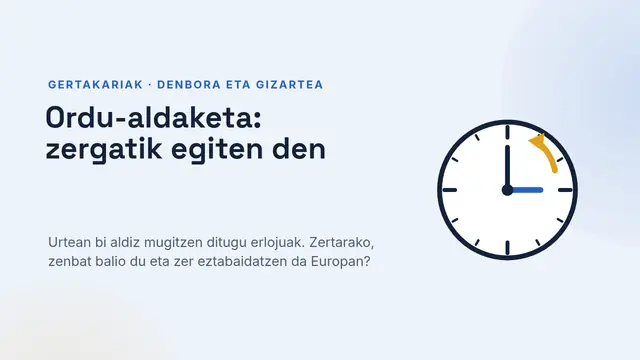 «Ordu-aldaketa: zergatik egiten den eta ordu-zonak» aurkezpenaren azala