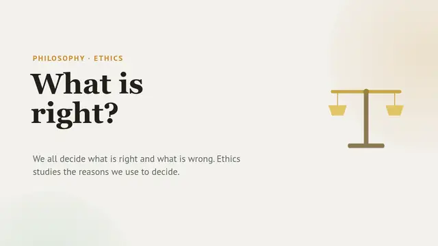 Cover of the presentation “Ethics: what is right?”