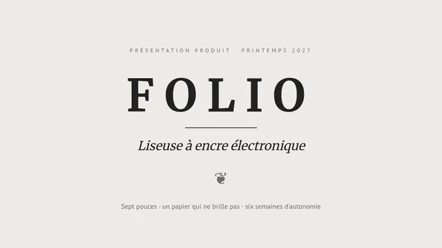 Couverture de la présentation « Folio : liseuse à encre électronique »