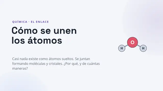 Portada de la presentación «Cómo se unen los átomos»