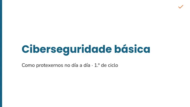 Portada da presentación «Clase: ciberseguranza básica»