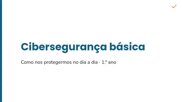 Capa da apresentação «Aula: cibersegurança básica»