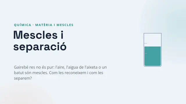 Portada de la presentació «Mescles i separació»
