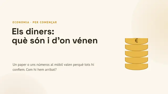 Portada de la presentació «Els diners: què són i d'on vénen»
