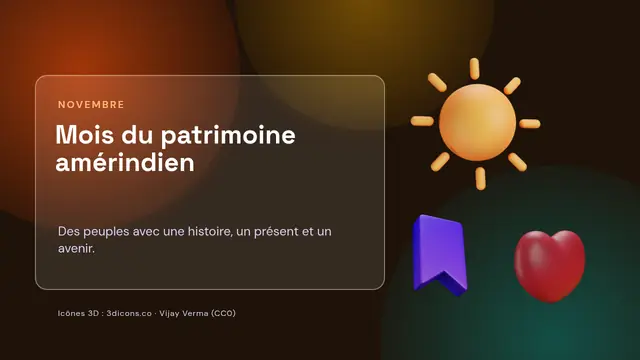 Couverture de la présentation « Mois du patrimoine amérindien »