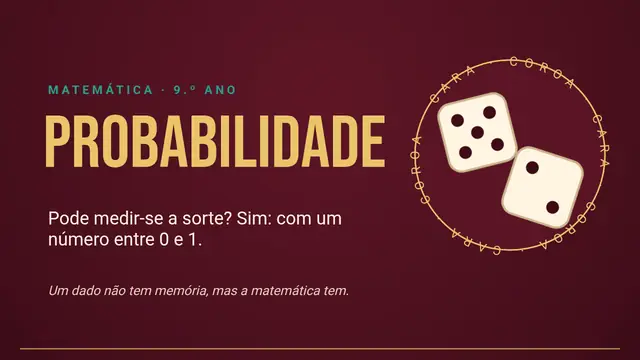 Capa da apresentação «Probabilidade: medir a sorte»