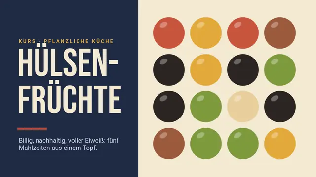 Titelfolie der Präsentation „Hülsenfrüchte: pflanzliche Küche“