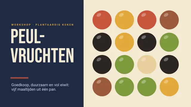 Titeldia van de presentatie ‘Peulvruchten: plantaardig koken’