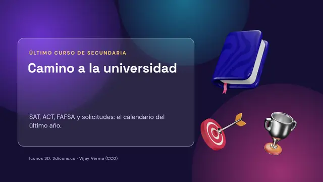 Portada de la presentación «Camino a la universidad: SAT, ACT y solicitudes»
