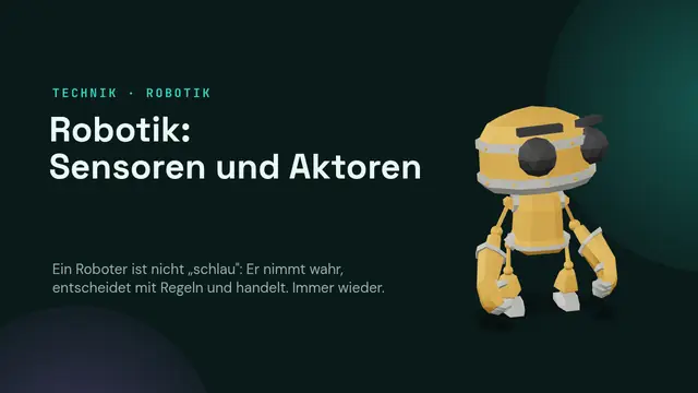 Titelfolie der Präsentation „Robotik: Sensoren und Aktoren“