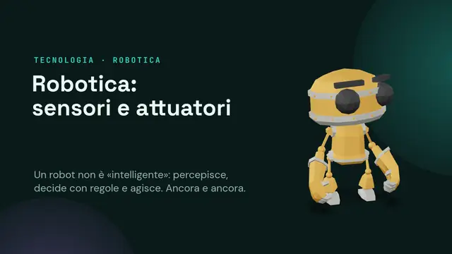 Copertina della presentazione «Robotica: sensori e attuatori»