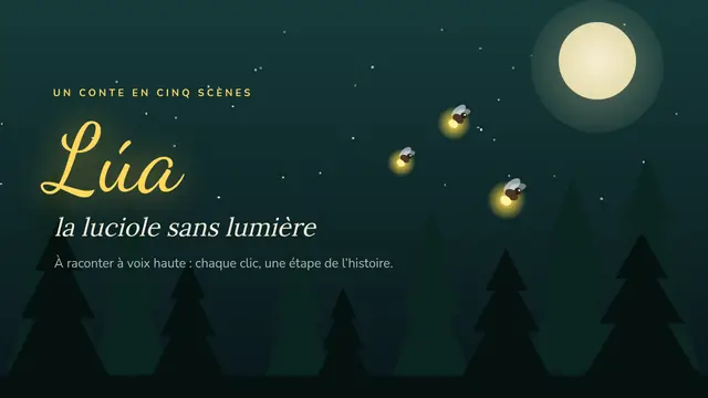 Couverture de la présentation « Conte : la luciole sans lumière »