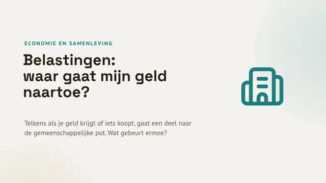 Titeldia van de presentatie ‘Belastingen: waar ze voor dienen’