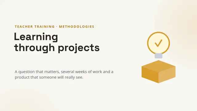 Cover of the presentation “Teacher training: project-based learning”