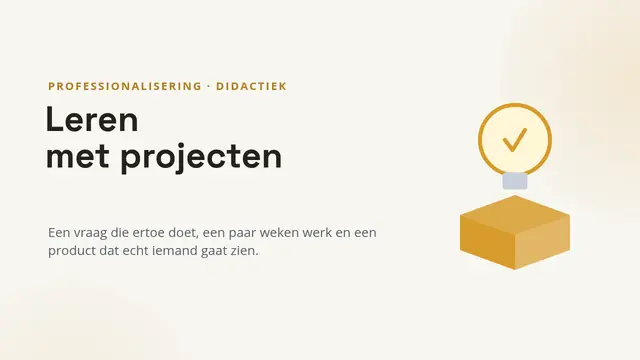 Titeldia van de presentatie ‘Lerarenopleiding: projectgestuurd leren’