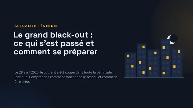 Couverture de la présentation « Le grand black-out électrique : ce qui s'est passé et comment se préparer »