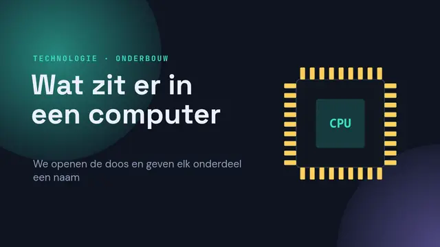 Titeldia van de presentatie ‘Wat zit er in een computer’